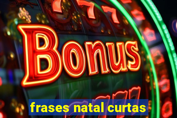 frases natal curtas